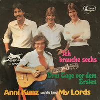 Anni Kunz Und Die Band My Lords : Ich Brauche Sechs (7")