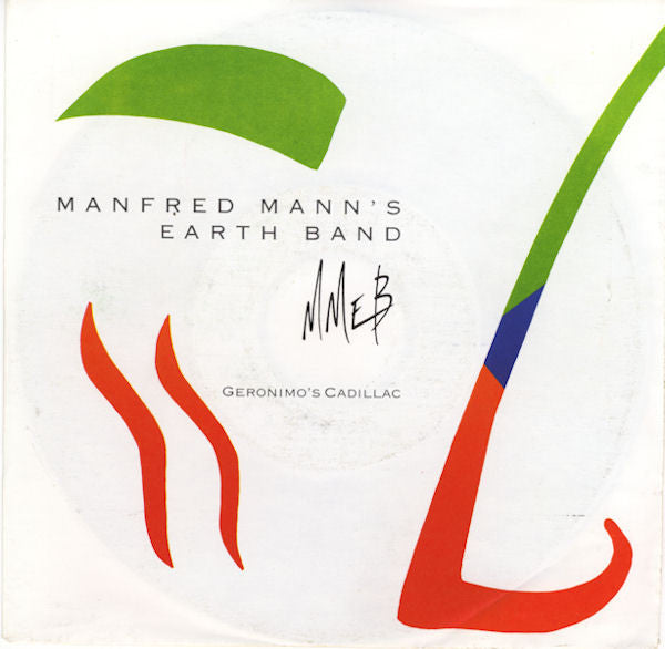 Manfred Mann's Earth Band : Geronimo's Cadillac (7", Single)