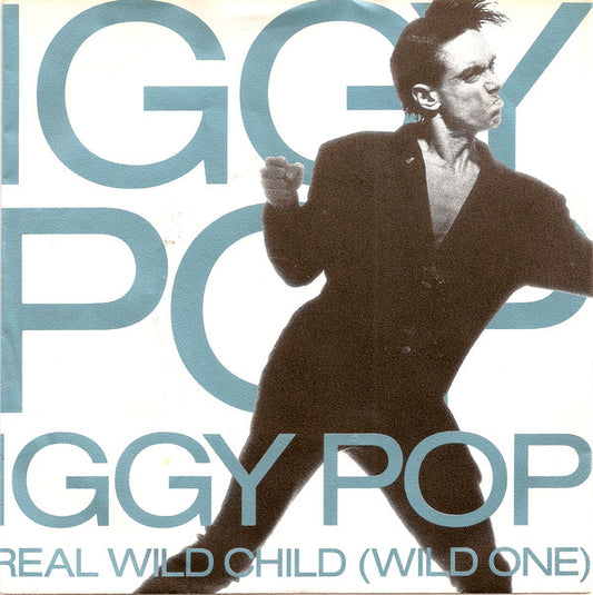 Iggy Pop : Real Wild Child (Wild One) (7", Single)