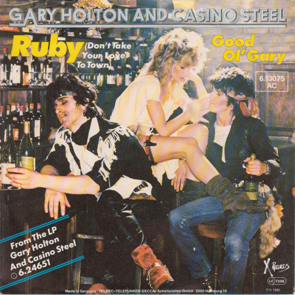 Gary Holton & Casino Steel : Ruby (Don't Take Your Love To Town) (7")