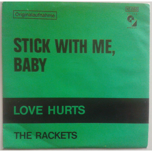 Jimmy & The Rackets : Love Hurts / Stick With Me, Baby (7", Single, RE)