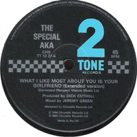 The Special AKA : What I Like Most About You Is Your Girlfriend! (Extended Version) (12")