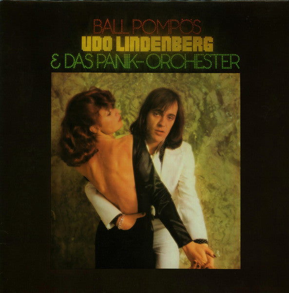 Udo Lindenberg & Das Panikorchester* : Ball Pompös (LP, Album, RE, Gat)