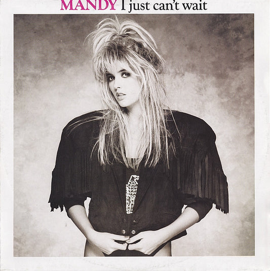 Mandy* : I Just Can't Wait (12", Maxi)