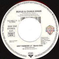 Rufus & Chaka Khan : Ain't Nobody (Remix) (7", Single, Lar)