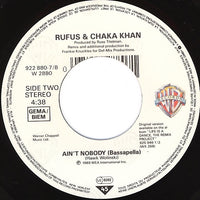 Rufus & Chaka Khan : Ain't Nobody (Remix) (7", Single, Lar)