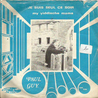 Paul Guy (2) : Je Suis Seul Ce Soir  (7", Single)