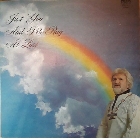 Pete Ray (2) : Just You And Pete Ray At Last (LP, Album)