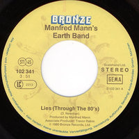 Manfred Mann's Earth Band : Lies (Through The 80's) (7", Single)