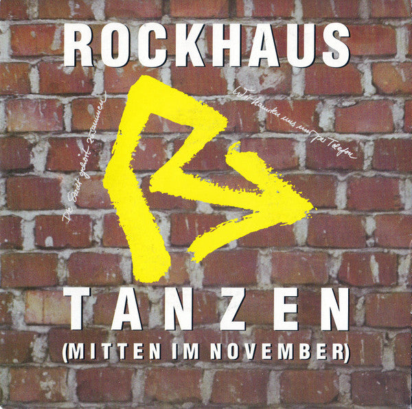 Rockhaus : Tanzen (Mitten Im November) / Mich Zu Lieben (7", Single)