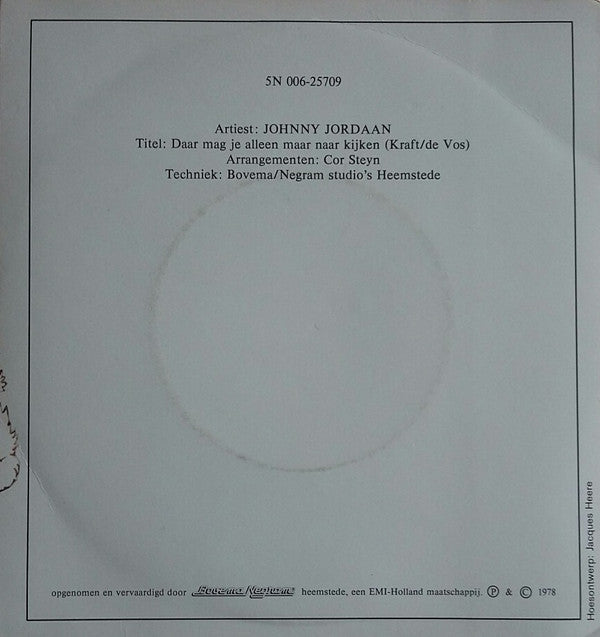 Johnny Jordaan : Daar Mag Je Alleen Maar Naar Kijken (7", Single)