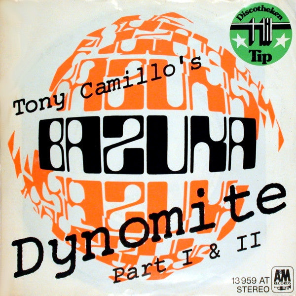 Tony Camillo's Bazuka : Dynomite Part I & II (7", Single)