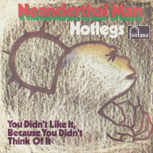 Hotlegs : Neanderthal Man (7", Single, Mono)