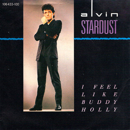 Alvin Stardust : I Feel Like Buddy Holly (7", Single)