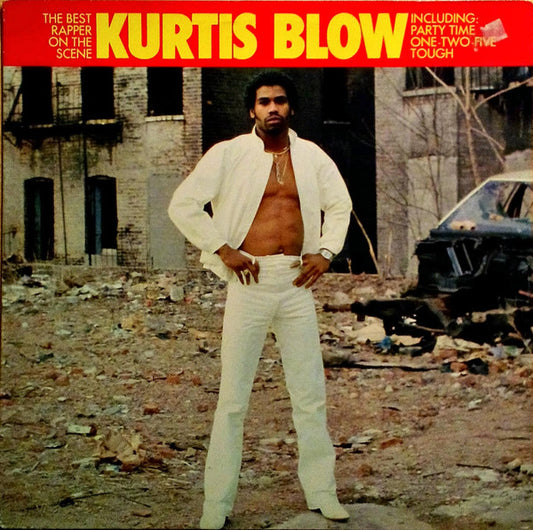 Kurtis Blow : Kurtis Blow, The Best Rapper On The Scene (LP, Comp)