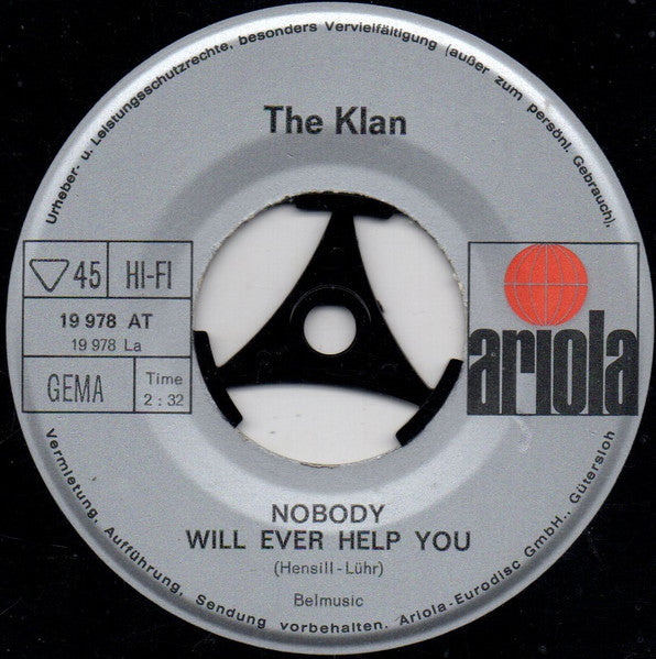 The Klan (2) : Nobody Will Ever Help You (7")