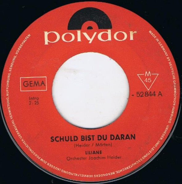 Liliane : Schuld Bist Du Daran / Du Hast Dich Verändert (7", Single)