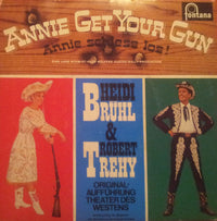 Heidi Brühl & Robert Trehy : Annie Get Your Gun (Annie Schiess Los!) (7", Club)