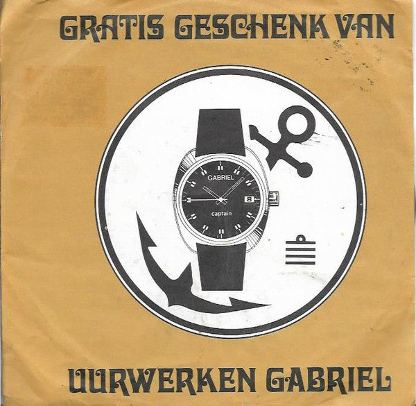 Various : Gratis Geschenk Van Uurwerken Gabriël (7", S/Sided, Promo)