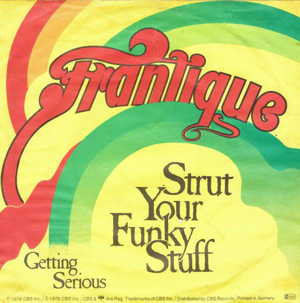 Frantique : Strut Your Funky Stuff (7", Single)