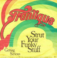 Frantique : Strut Your Funky Stuff (7", Single)