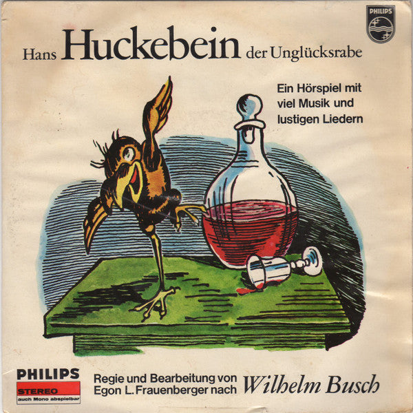 Egon L. Frauenberger Nach Wilhelm Busch : Hans Huckebein, Der Unglücksrabe (7", EP)