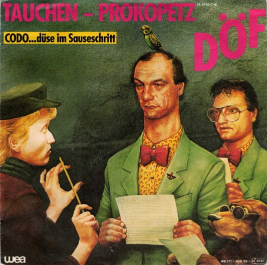 Tauchen - Prokopetz* / DÖF : Codo...Düse Im Sauseschritt (7", Single, Als)