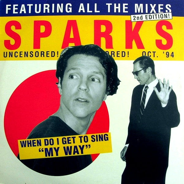 Sparks : When Do I Get To Sing "My Way" (2x12")