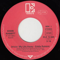 Eddie Rabbitt : Drivin' My Life Away (7", Single)