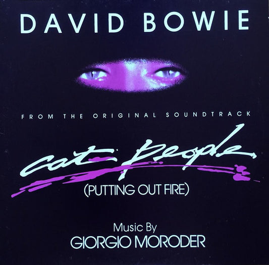David Bowie Music By Giorgio Moroder : Cat People (Putting Out Fire) (From The Original Soundtrack) (12", RE)