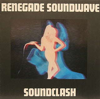 Renegade Soundwave : Soundclash (LP, Album, RE)