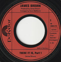 James Brown : There It Is (Part One & Two) (7", Single)