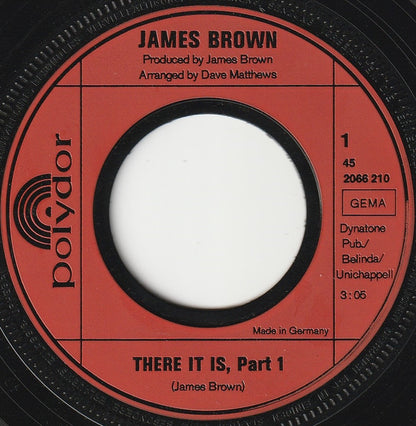 James Brown : There It Is (Part One & Two) (7", Single)