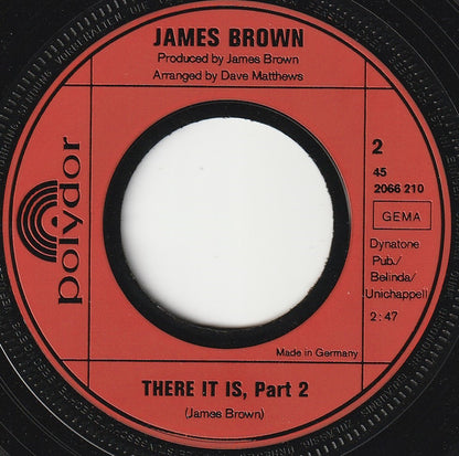 James Brown : There It Is (Part One & Two) (7", Single)