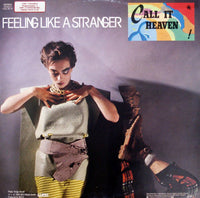 Call It Heaven : Feeling Like A Stranger (12", Maxi)