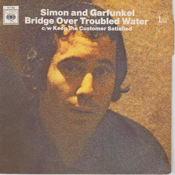 Simon And Garfunkel* : Bridge Over Troubled Water c/w Keep The Customer Satisfied (7", Single)