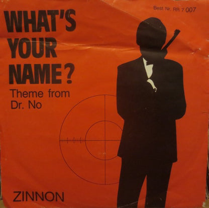 Zinno : What's Your Name? (Theme From Dr. No) (7", Single)