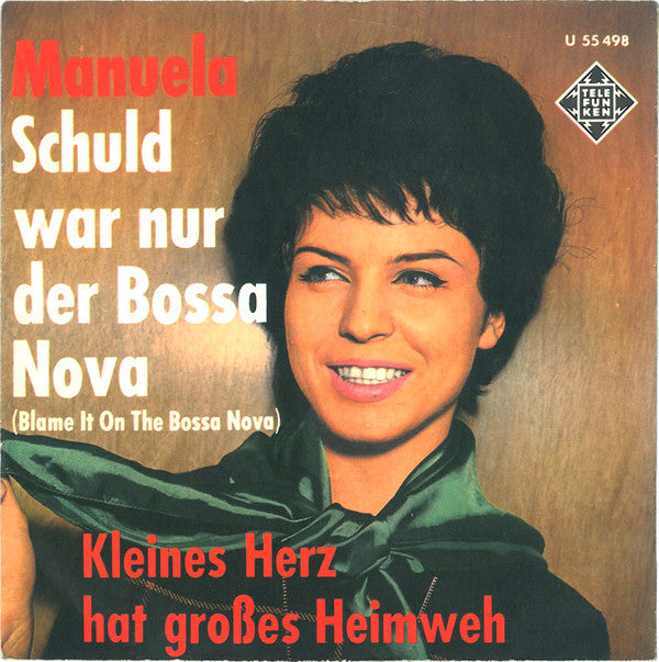 Manuela (5) : Schuld War Nur Der Bossa Nova (7", Single, Rou)