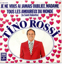 Tino Rossi : Je Ne Vous Ai Jamais Oubliée, Madame (7", Single)