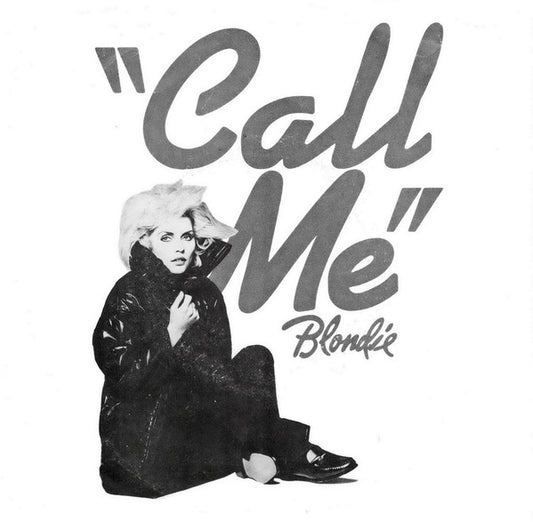 Blondie : Call Me (7", Single, Styrene, Pit)