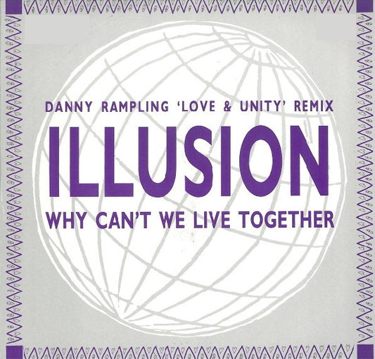 Illusion (2) : Why Can't We Live Together (12")