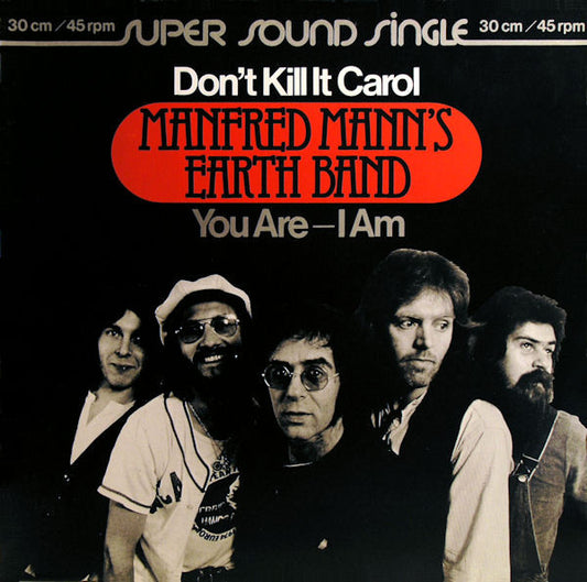 Manfred Mann's Earth Band : Don't Kill It Carol (12", Maxi)