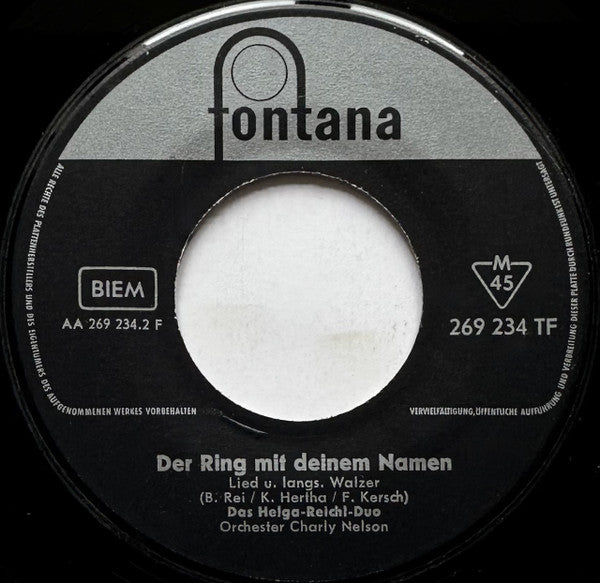 Helga-Reichl-Duo* : Der Ring Mit Deinem Namen / Ein Bißchen Mehr Liebe (7", Mono)