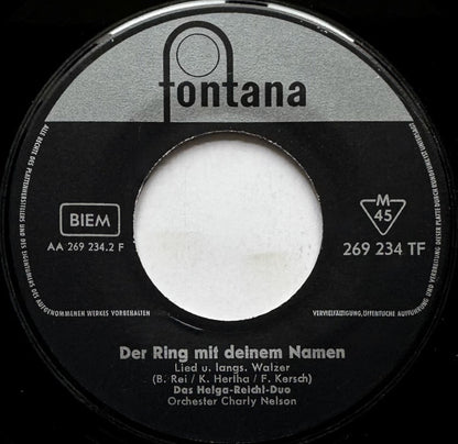 Helga-Reichl-Duo* : Der Ring Mit Deinem Namen / Ein Bißchen Mehr Liebe (7", Mono)