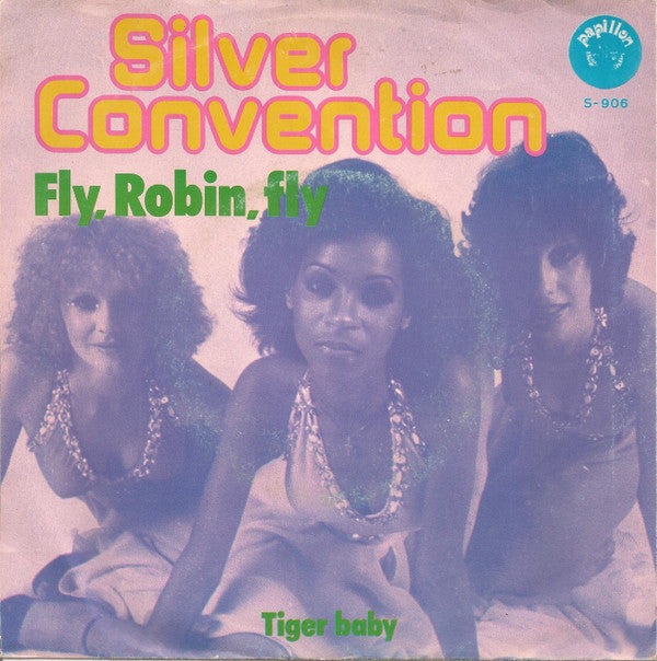 Silver Convention : Fly, Robin, Fly (7", Single)