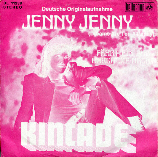 Kincade* : Jenny, Jenny (Dreams Are Ten A Penny) (7", Single)