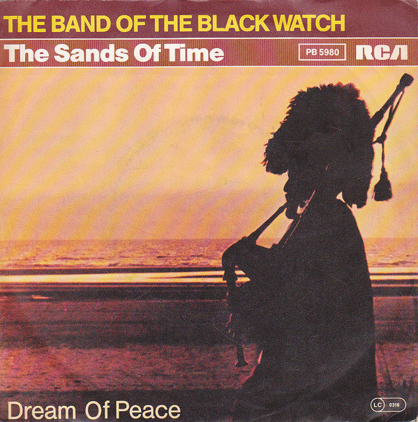The Band Of The Black Watch : The Sands Of Time (7", Single)
