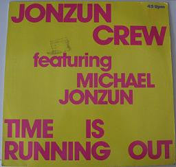The Jonzun Crew : Time Is Running Out (12", Maxi)