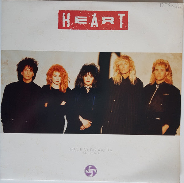 Heart : Who Will You Run To (Rock Mix) (12", Single)