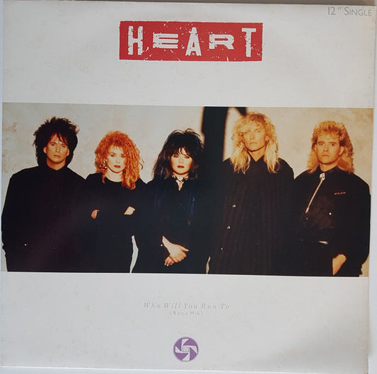 Heart : Who Will You Run To (Rock Mix) (12", Single)